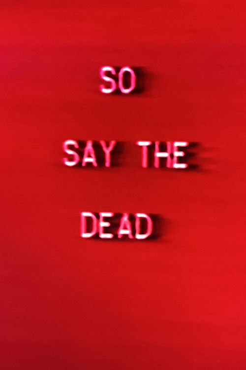 Movie poster for So Say The Dead (1984)