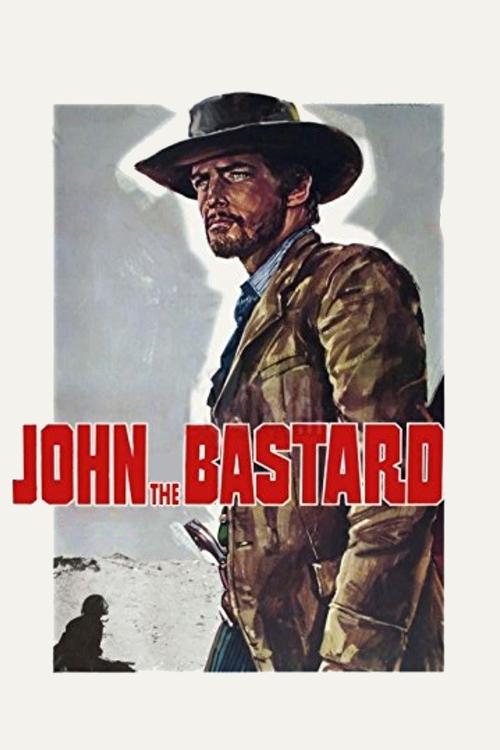 Movie poster for John the Bastard (1967)