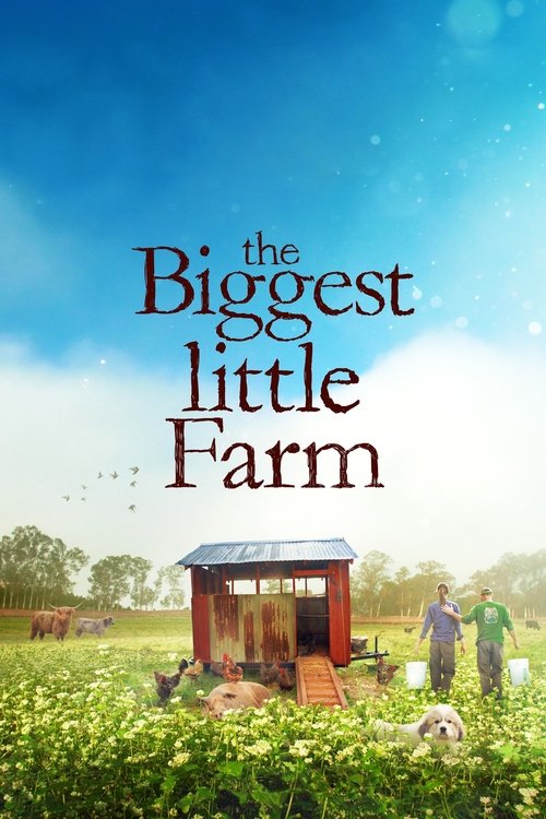 Movie poster for The Biggest Little Farm (2019)
