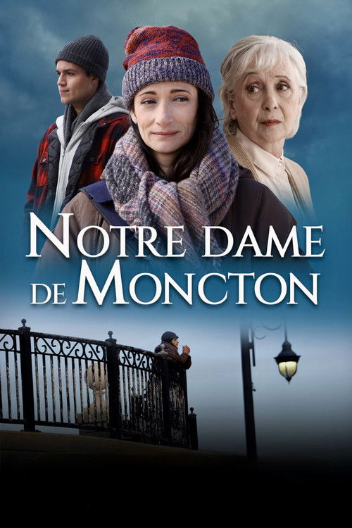 Movie poster for Notre Dame de Moncton (2022)