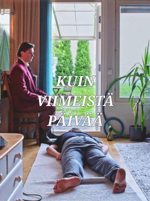 Movie poster for Kuin viimeistä päivää (2020)