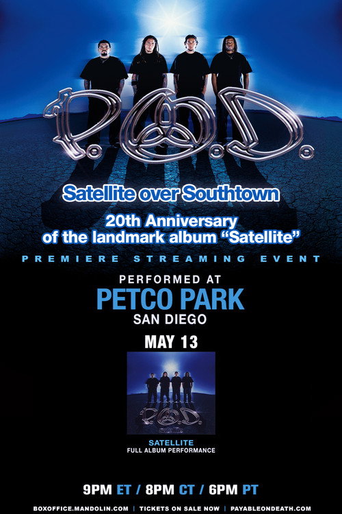 Movie poster for P.O.D. - Satellite Over Southtown: "Satellite" Full Album Performance (2021)