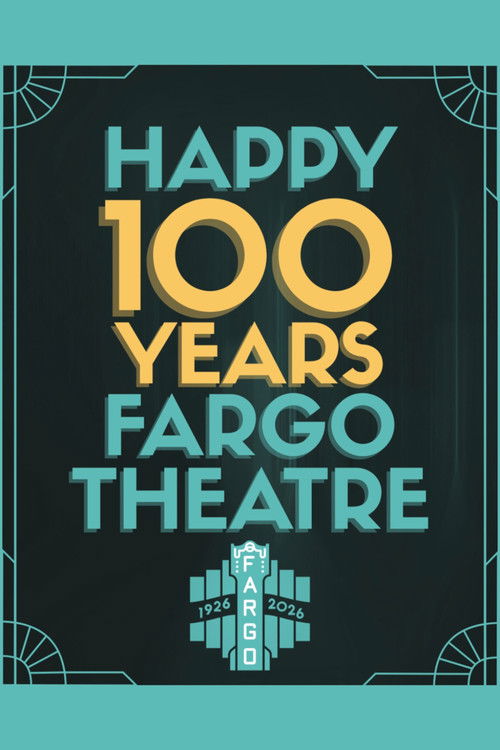 Movie poster for Fargo Theatre: The First 100 Years (2026)