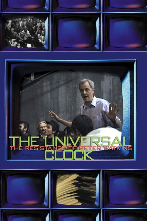 Movie poster for The Universal Clock: The Resistance of Peter Watkins (2001)