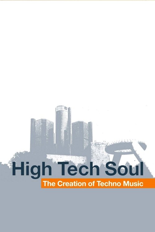 Movie poster for High Tech Soul: The Creation of Techno Music (2006)