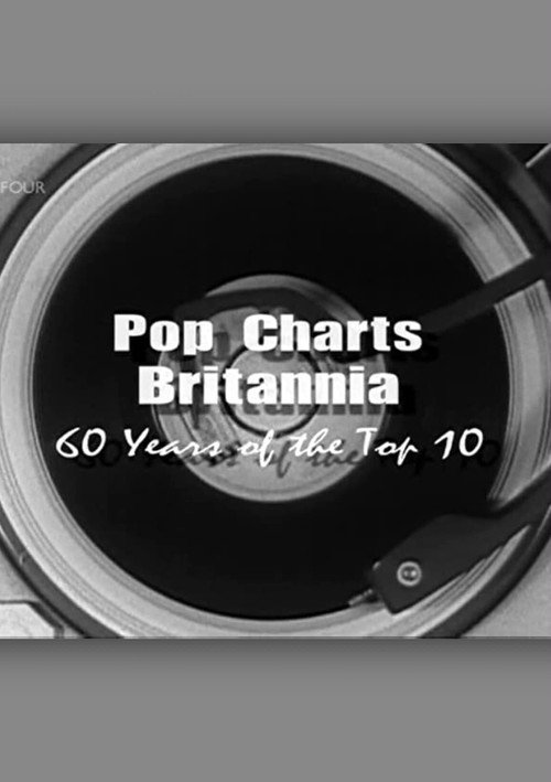 Movie poster for Pop Charts Britannia: 60 Years of the Top 10 (2012)