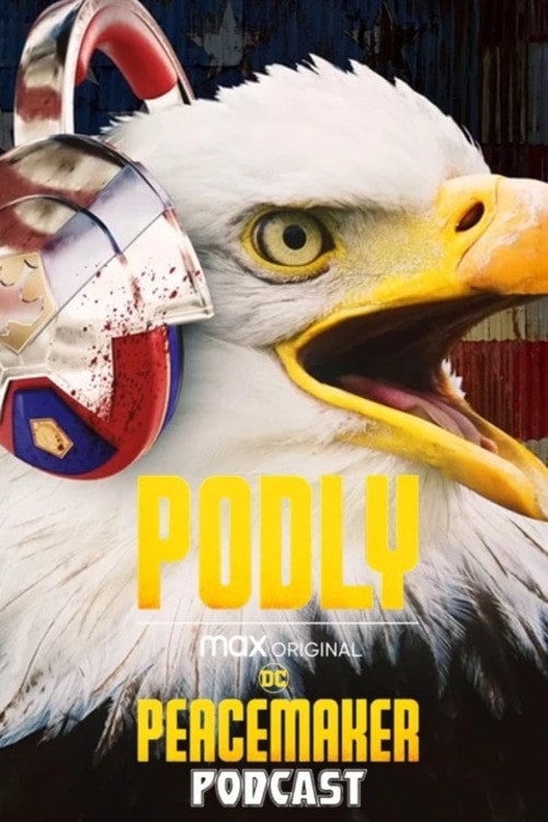 Series poster for Podly: The Peacemaker Podcast (2022)