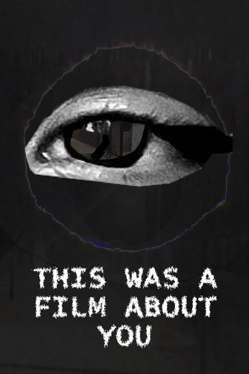 Movie poster for This was a film about you (2025)