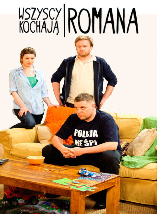 Wszyscy kochają Romana poster