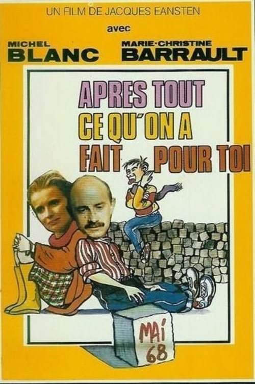 Movie poster for Après tout ce qu'on a fait pour toi (1983)