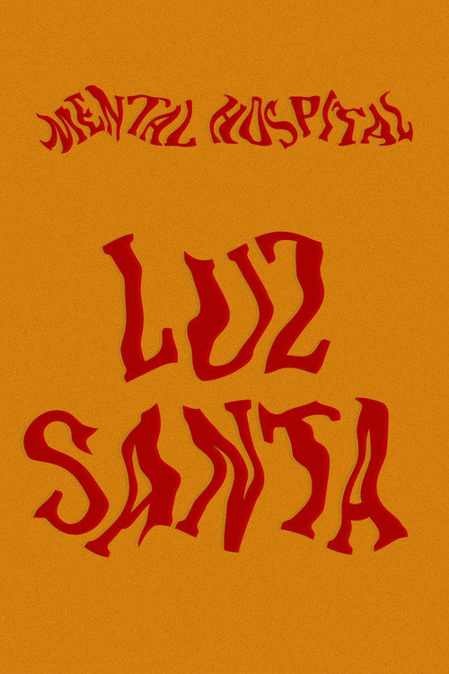 Movie poster for Mental Hospital Luz Santa (2023)