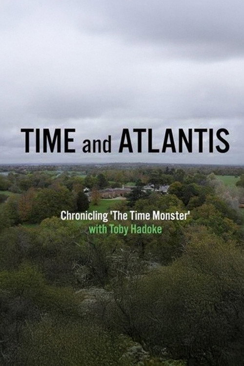 Movie poster for Time and Atlantis: Chronicling The Time Monster (2023)