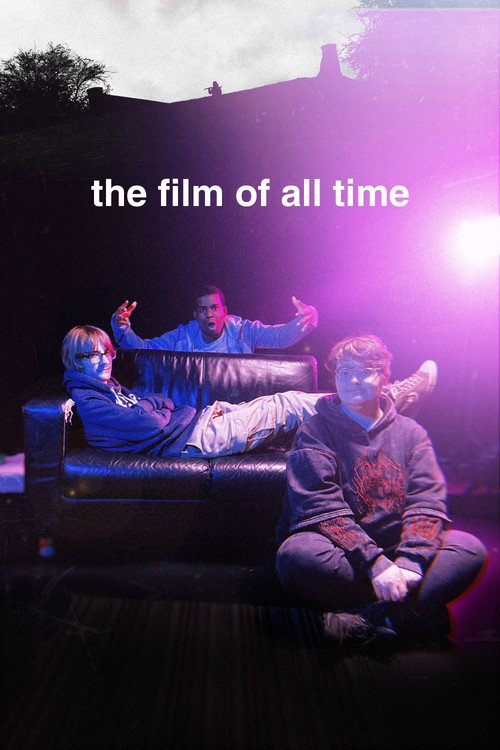 Movie poster for The Film of All Time (2025)