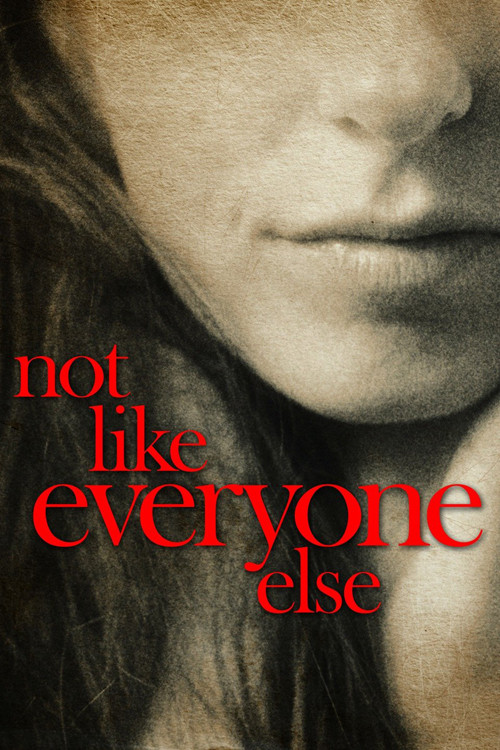 Movie poster for Not Like Everyone Else (2006)