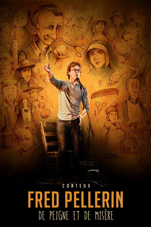 Movie poster for Fred Pellerin : De peigne et de misère (2015)