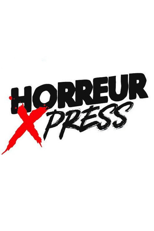 Series poster for Horreur Xpress (2023)