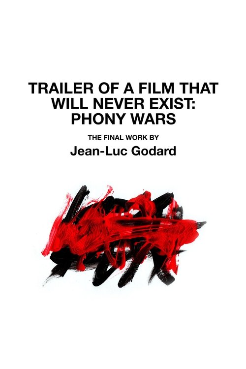 Movie poster for Trailer of a Film That Will Never Exist: Phony Wars (2023)
