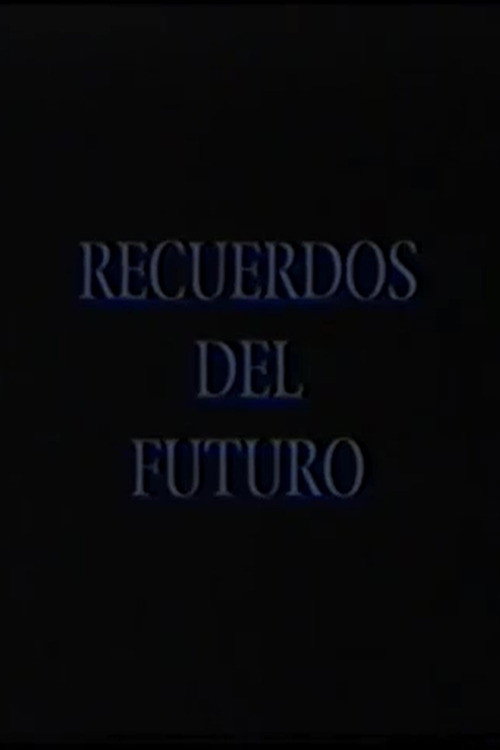 Movie poster for Recuerdos del futuro: Raúl Pellegrín (1992)