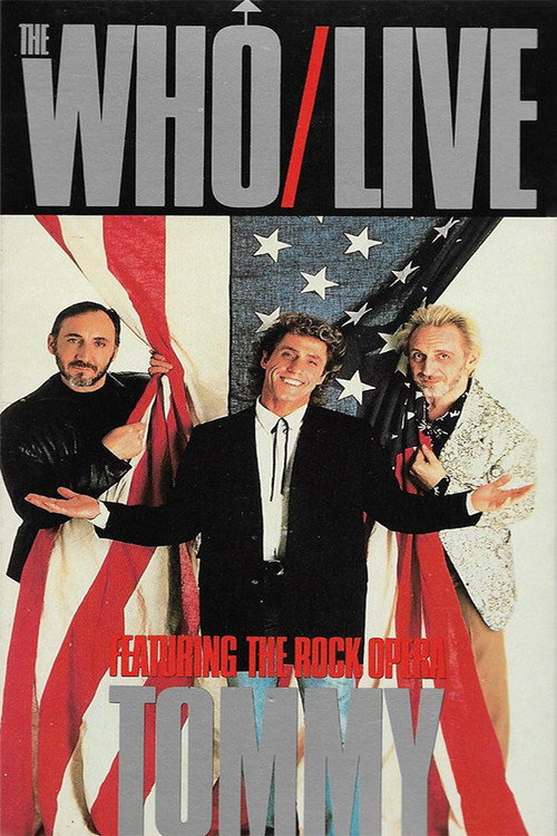 Movie poster for The Who | Live, Featuring the Rock Opera Tommy (1989)