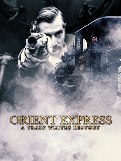 Movie poster for Orient Express: A Train Writes History (2020)