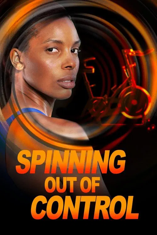 Movie poster for Spinning Out of Control (2023)