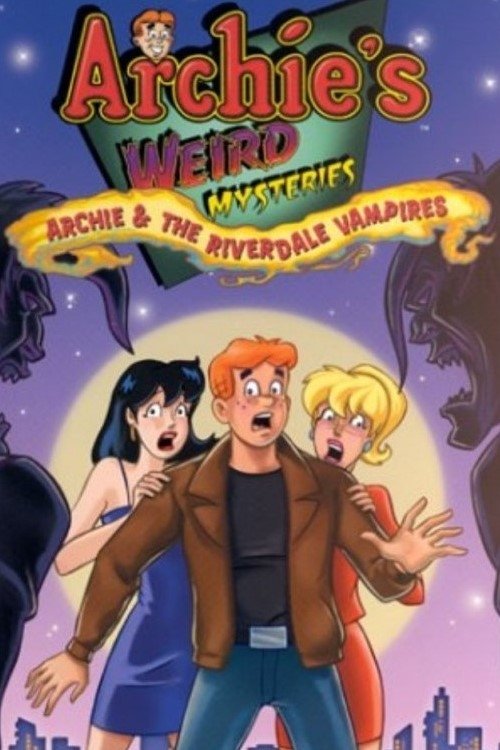 Movie poster for Archie's Weird Mysteries: Archie and the Riverdale Vampires (2000)