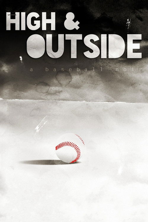 High & Outside: A Baseball Noir poster