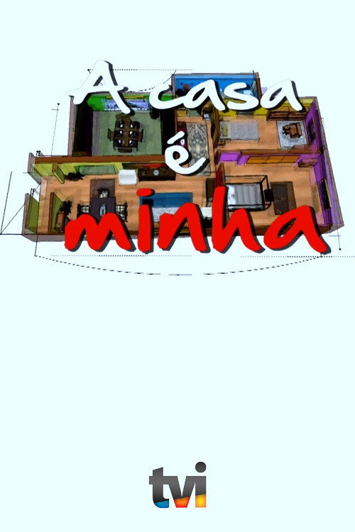 A Casa é Minha poster