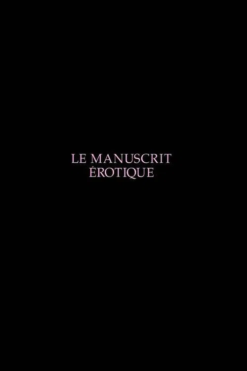 Movie poster for Le manuscrit érotique (2003)