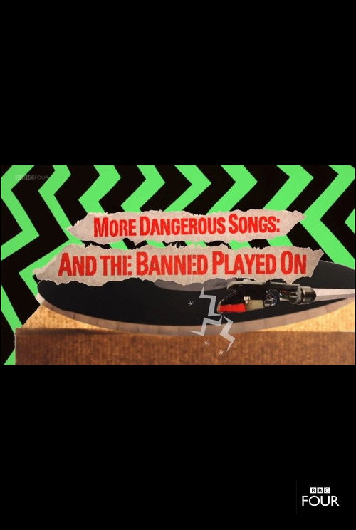 Movie poster for More Dangerous Songs: And the Banned Played On (2014)