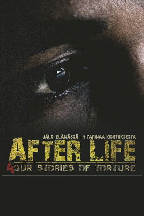 Movie poster for After Life - 4 Stories of Torture (2011)