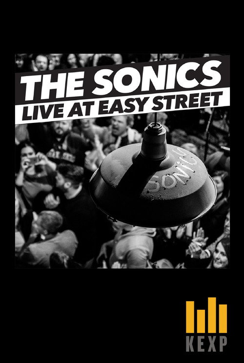 Movie poster for The Sonics: Live at Easy Street (2015)