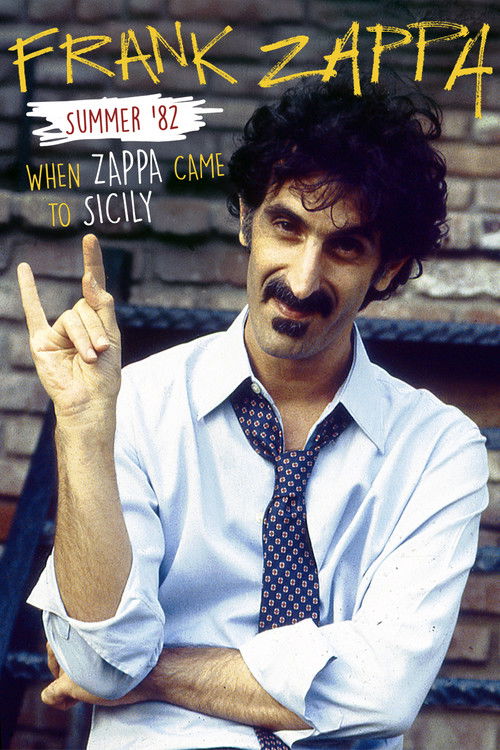 Movie poster for Frank Zappa – Summer '82: When Zappa Came to Sicily (2014)