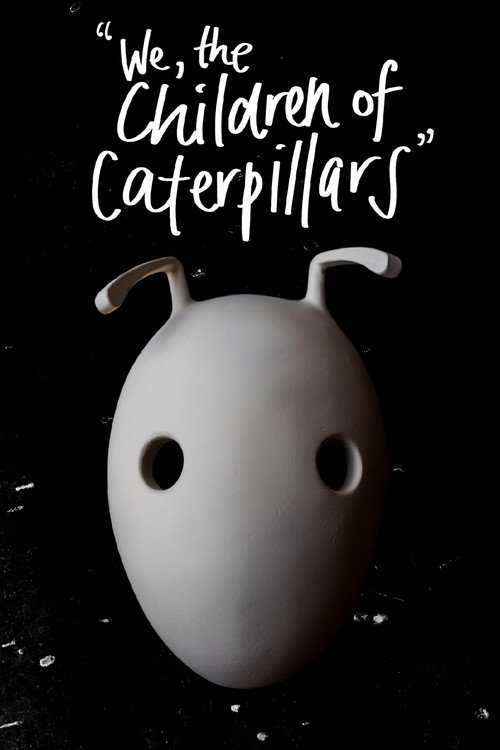 Movie poster for We, the Children of Caterpillars (2023)