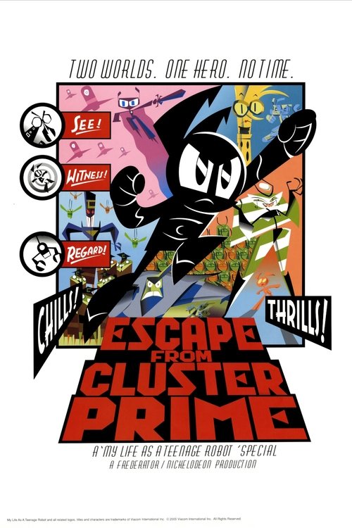 Movie poster for My Life as a Teenage Robot: Escape from Cluster Prime (2005)