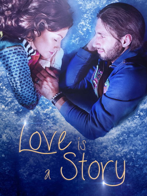 Movie poster for Love Is a Story (2015)