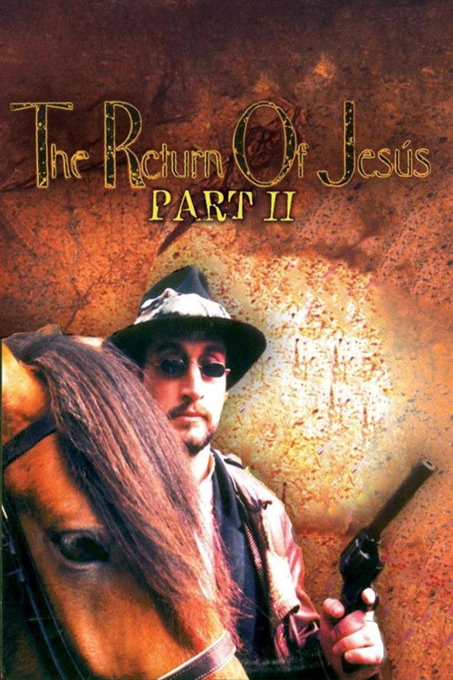 Movie poster for The Return of Jesús, Part II (1996)