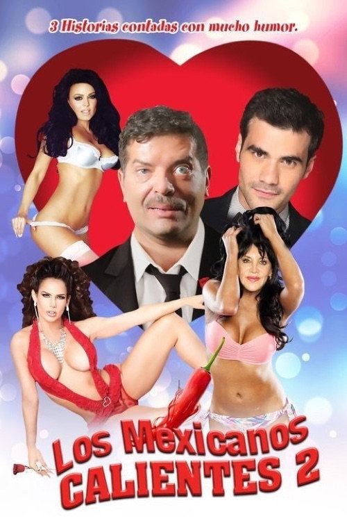 Movie poster for Los mexicanos calientes 2 (2018)