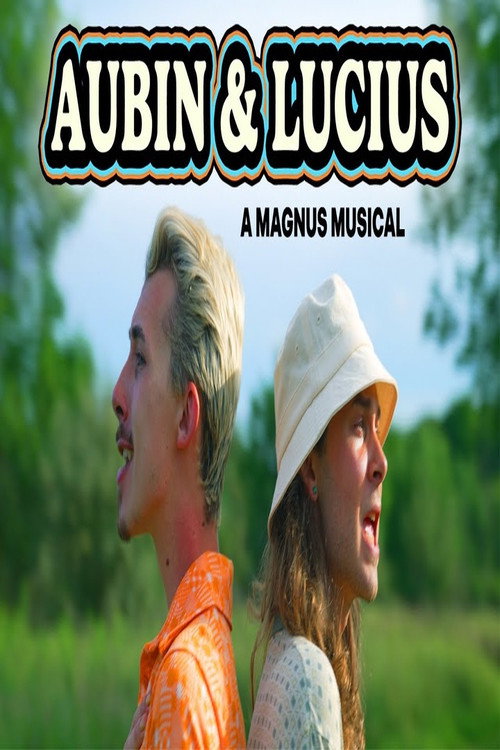 Movie poster for AUBIN & LUCIUS: A MAGNUS MUSICAL (2024)
