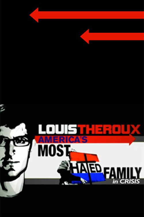 Movie poster for Louis Theroux: America's Most Hated Family in Crisis (2011)