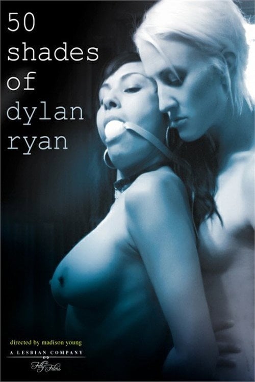 Movie poster for 50 Shades of Dylan Ryan (2012)