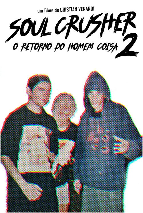 Movie poster for Soul Crusher 2: O Retorno do Homem Coisa (1999)