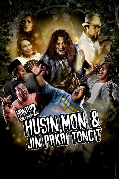 Movie poster for Hantu Kak Limah 2: Husin, Mon dan Jin Pakai Toncit (2013)