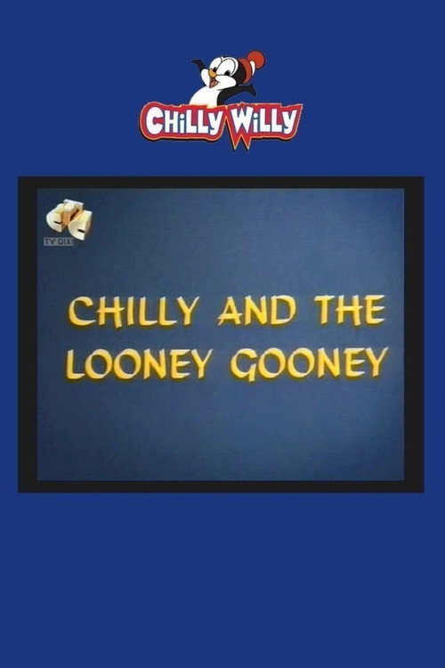 Movie poster for Chilly and the Looney Gooney (1969)