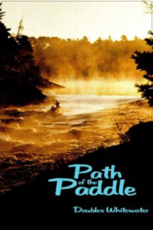 Movie poster for Path of the Paddle: Doubles Whitewater (1977)