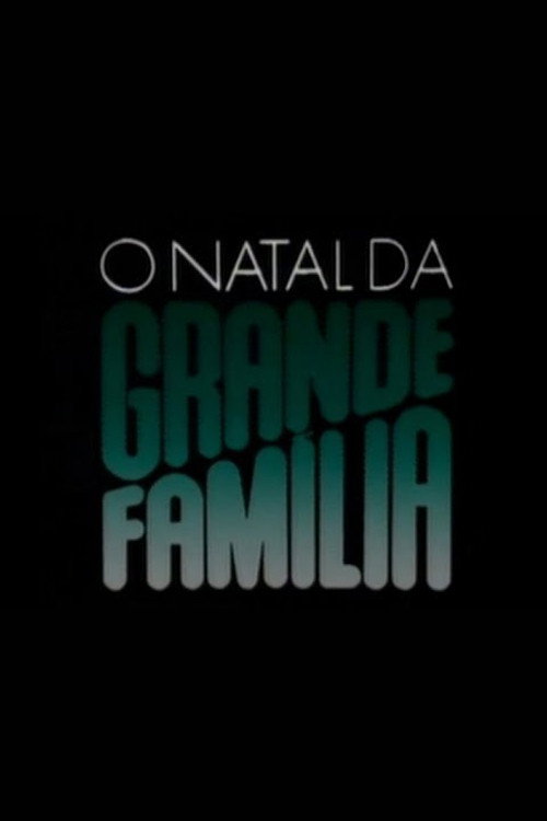 Movie poster for O Natal da Grande Família (1987)