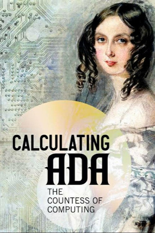 Movie poster for Calculating Ada: The Countess of Computing (2015)