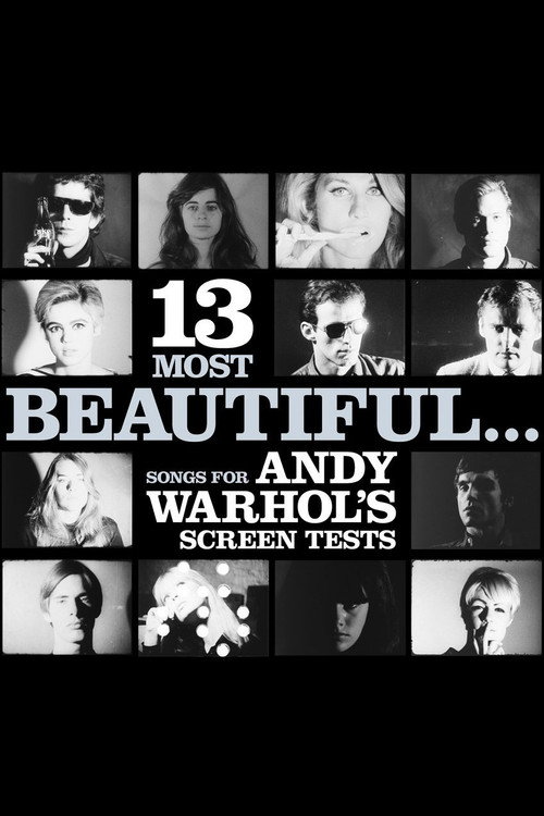 Movie poster for 13 Most Beautiful… Songs for Andy Warhol's Screen Tests (2009)