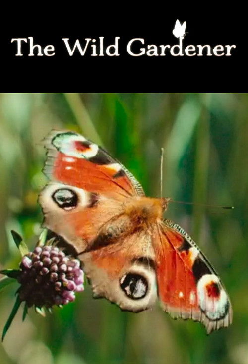 The Wild Gardener poster
