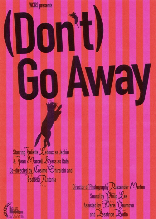 Movie poster for (Don't) Go Away (2024)